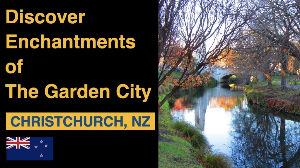 Discover the Enchantments of Christchurch