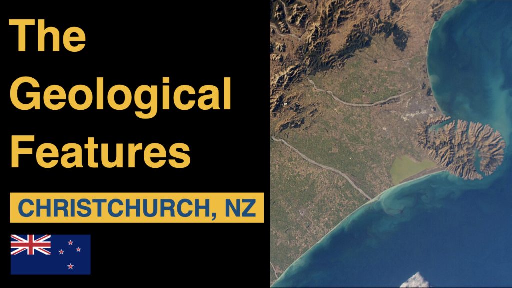 Exploring the Geological Features of Christchurch, New Zealand